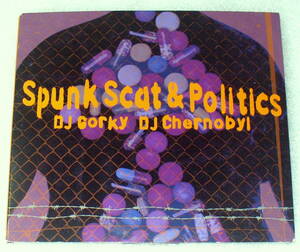 B6■Spunk Scat & Politics スパンク・スキャット&ポリティクス◆バイリ・ファンキ◆送料164円