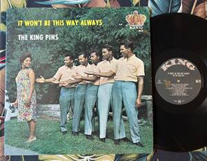 The King Pins LP It Won't Be This Way Always .. 1963 US Original King-865 .. Doo Wop ロカビリー