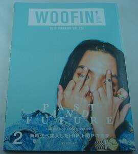 送料無料★WOOFIN' ウーフィン 2017年2月号 ヒップホップシーン 1997-20017 新時代へ突入したHIP HOPの未来 KEITH APE 川口春奈 MOBB