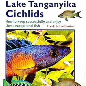 タンガニイカ シクリッド ガイド Tanganyika Cichlids 図鑑 アフリカンシクリッド 洋書 写真集 熱帯魚