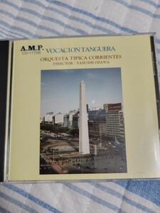 小沢泰/オルケスタ・ティピカ・コリエンテス：タンゴへの道 アルゼンチンタンゴ　AMP タンゴ　CD