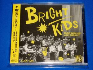 ブライト・キッズ ～BRIGHT KIDS ～Bright Swing Live Vol.1 2005.03.27　多賀城市立多賀城東小学校吹奏楽クラブ