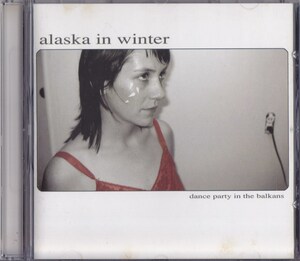 alaska in winter / dance party in the balkans /UK盤/中古CD!!66390