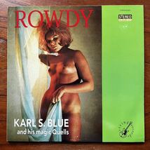 【ドイツ オリジナル盤 ガレージロック パンク ノイズ】KARL S. BLUE AND HIS MAGIC QUELLS『ROWDY』SEXY フェロモン エロ ヌードジャケ_画像1