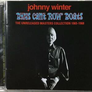 2CD！Johnny Winter / Byrds Can't Row Boats