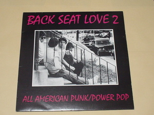 POWERPOP：BACK SEAT LOVE 2(KILLED BY DEATH,BACK TO FRONT,THE REACTIONS,ACCELERATORS,DRED SCOTT,CHRONICS,HILARY LADDIN,INVADERS)