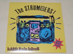 THE STRUMMERS! / HARD RAIN BOMB(ストラマーズ,IWATA,KIN,NAKAZ,MARKY,SAITO,スタークラブ,原爆オナニーズ,ライダーズ,THE ZETT)