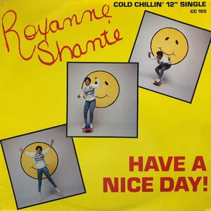 ROXANNE SHANTE / Have A Nice Day (CC 105) 12inch Vinyl record (アナログ盤・レコード)