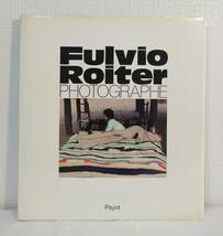 写■ フルヴィオ・ロイテル 洋書写真集 preface d'Alberto Moravia Fulvio Roiter, photographe Payot_画像1