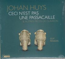 [CD/Passacaille]J.ヒュイス(1942-):これはパッサカリアではない&種々の形式による4つのエチュード&禁断音程上の幻想曲他/G.ペンソン(cemb)_画像1