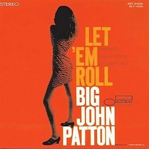 Let Em Roll ビッグ・ジョン・パットン 輸入盤CD