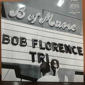 BOB FLORENCE MEET THE BOB FLORENCE TRIO US盤