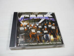 [管00]【送料無料】CD Custom Made Gangstas : If You Ain't Hungry, Don't Come to the Table Lil' Keke