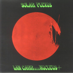 新品 LP ★ Ian Carr With Nucleus - Solar Plexus ★ イアン・カー レコード アナログ ドン・レンデル Don Rendell プログレ