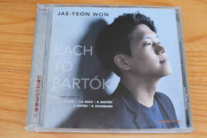 BACH　TO　BARTOK　　　　　　ウォン・ジェヨン　Jae-Yeon Won