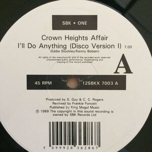 12’ Crown Heights Affair-I’ll Do Anything (Disco Version)