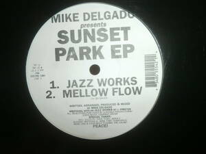 MIKE DELGADO / SUNSET PARK EP /90'S HOUSE/808 STATE PACIFIC ネタ