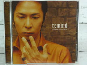 CD　徳永英明　remind　★「オリオンの炎」「追憶」「恋心」他、全10曲収録 　★フォトブック/ボックスケース付き　※注釈あり　C573