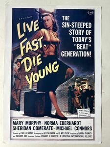 50's Movie reproduction poster LIVE FAST DIE YOUNG 未使用 50's映画のレプリカポスター 検ロックンロールムービー.不良映画.ロカビリー