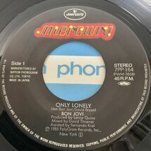 ボン・ジョヴィ / オンリー・ロンリー / 7inch レコード / EP / 7PP-164 / Bon Jovi / Only Lonely / Always Run To You_画像3