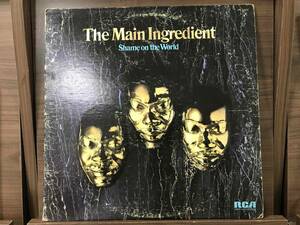 The Main Ingredient / Shame On The World // APL1-1003