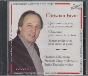 [CD/Doron]C.ファヴル(1955-):ッチェロとピノのためのシャコンヌ(2004)他/F.ギュエ(vc)&C.ファヴル(p) 2004.12.14他