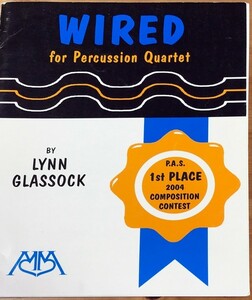 リン・グラソック ワイアード (打楽器四重奏 スコア＋パート譜) 輸入楽譜 Lynn Glassock Wired 洋書
