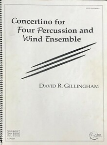 ギリングハム 4つの打楽器とウィンド・アンサンブルのためのコンチェルティーノ(スコア) 輸入楽譜 Gillingham Concertino for 4 Percussion