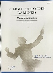 デイヴィッド・ギリングハム 闇の中の一筋の光 (スコア＋パート譜) 輸入楽譜 David Gillingham A Light Unto the Darkness 吹奏楽 洋書