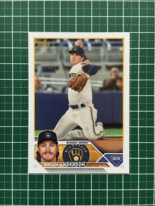 ★TOPPS MLB 2023 SERIES 2 #480 BRIAN ANDERSON［MILWAUKEE BREWERS］ベースカード「BASE」★