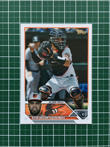 ★TOPPS MLB 2023 SERIES 2 #620 ROBINSON CHIRINOS［BALTIMORE ORIOLES］ベースカード「BASE」★_画像1