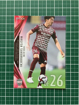 ★EPOCH 2021 サッカー Ｊリーグ #VI21 櫻内渚［ヴィッセル神戸］レギュラーカード エポック★_画像1