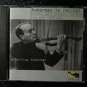 g（ARBITER）フーベルマン・イン・リサイタル　ニューヨーク　ブラームス　バッハ　シューベルト　Huberman in Recital New York Brahms