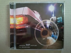 CD schneider TM KPT.michi.gan 〉〉binokular