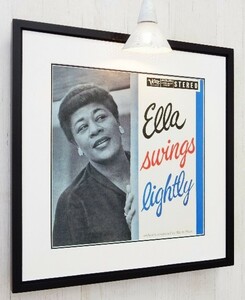 エラ・フィッツジェラルド/名盤ジャケット・ポスター額入/Ella Jane Fitzgerald/ELLA SWINGS LIGHTLY/ジャズ・ボーカル/アルバム アート