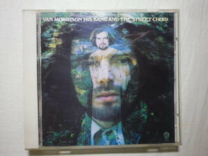 『Van Morrison/His Band And The Street Choir(1970)』(1991年発売,WPCP-4674,廃盤,国内盤,歌詞対訳付,Domino,Blue Money)