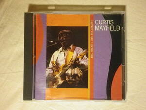 『Curtis Mayfield/BBC Radio 1 Live In Concert(1993)』(WINCD 052,イングランド盤,ライブ音源,Freddie's Dead,Superfly,I'm So Proud)