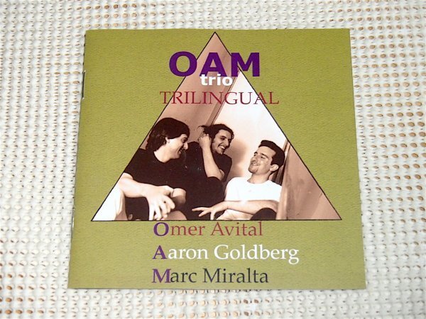 Oam Trio オーム トリオ Trilingual / Fresh Sound / Aaron Goldberg Omer Avital ( Rashied Ali Quartet ) Marc Miralta / ピアノトリオ
