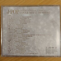 【送料無料】J-POP INTERNATIONAL COVER MIX!2 30曲英語カバー アルバム DJヒロキ_画像2