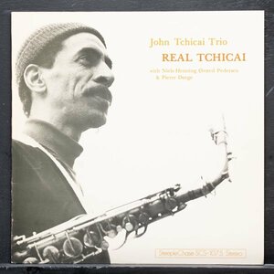 【オリジナル】JOHN TCHICAI 美品 DENMARK盤 REAL TCHICAI ジョンチカイ STEEPLE CHASE / SPIRITUAL JAZZ / STRATA EAST