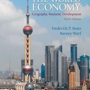 The World Economy - Geography, Business, Development