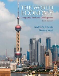 The World Economy - Geography, Business, Development