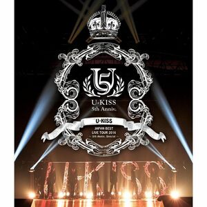 U-KISS JAPAN BEST LIVE TOUR 2016~5th Anniversary Special~(スマプラ対応) Blu-