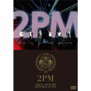 ARENA TOUR 2011 “REPUBLIC OF 2PM DVD