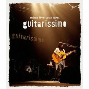 miwa live tour 2011 “guitarissimo” Blu-ray