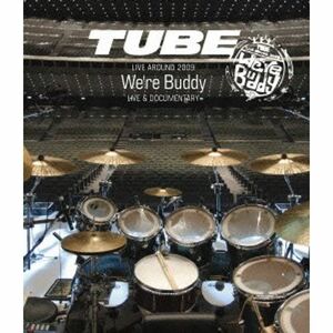 TUBE LIVE AROUND 2009~We're Buddy~ LIVE & DOCUMENTARY Blu-ray