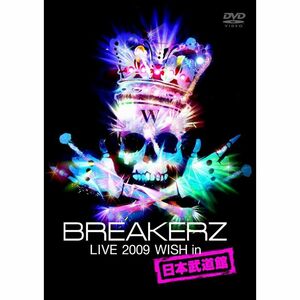 BREAKERZ LIVE 2009“WISH”in 日本武道館 DVD