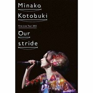 寿美菜子 First Live Tour 2012 “Our stride DVD