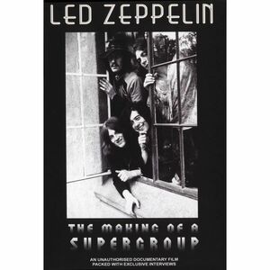 Making Of A Supergroup Unauthorized / Led Zeppelin DVD