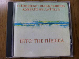 【CD】ELTON DEAN・MARK SANDERS・ROBERTO BELLATALLA / INTO THE NIERIKA 1998 BLUEPRINT BP292CD